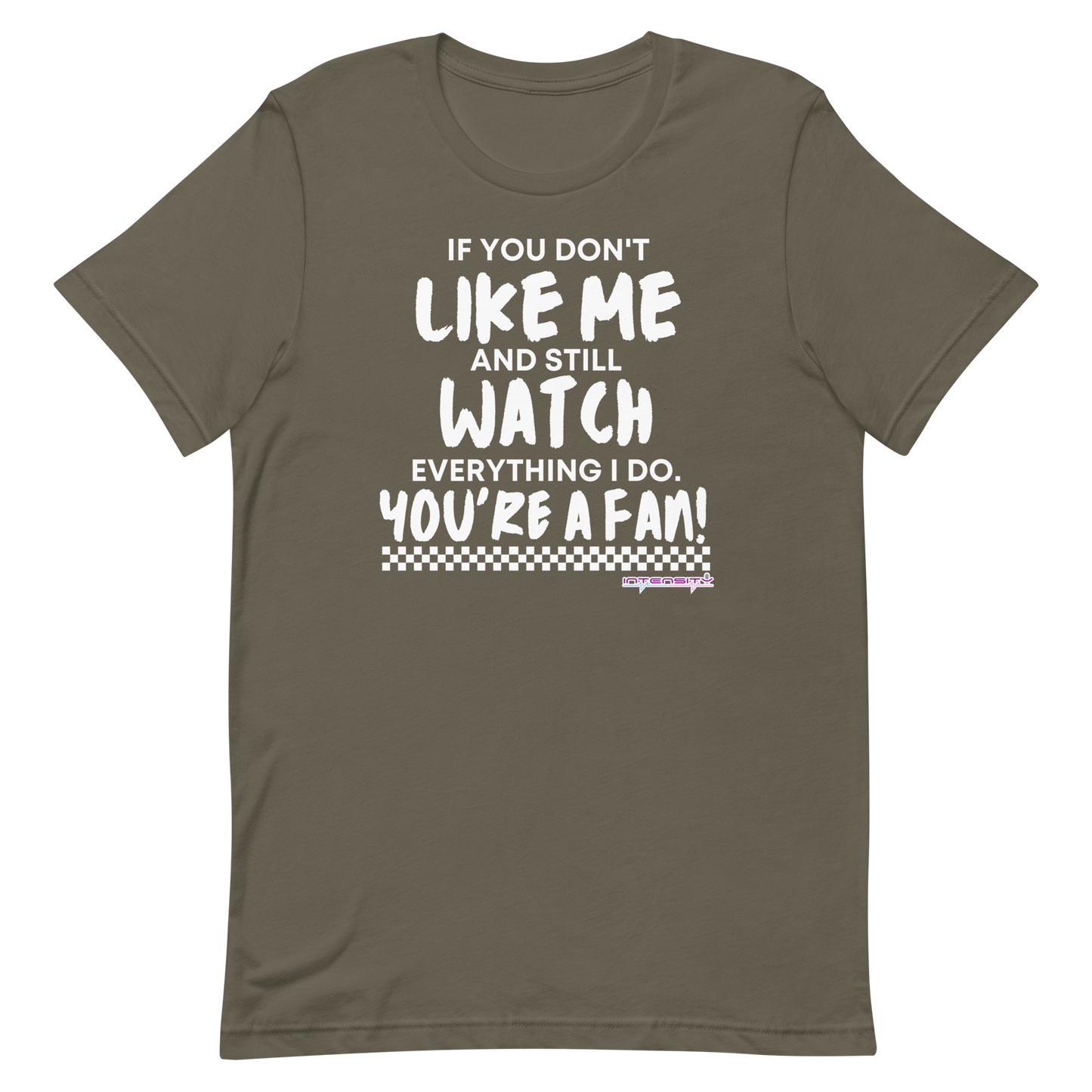 You're a Fan! Unisex t-shirt