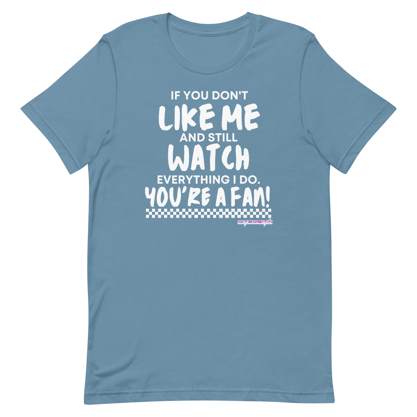 You're a Fan! Unisex t-shirt